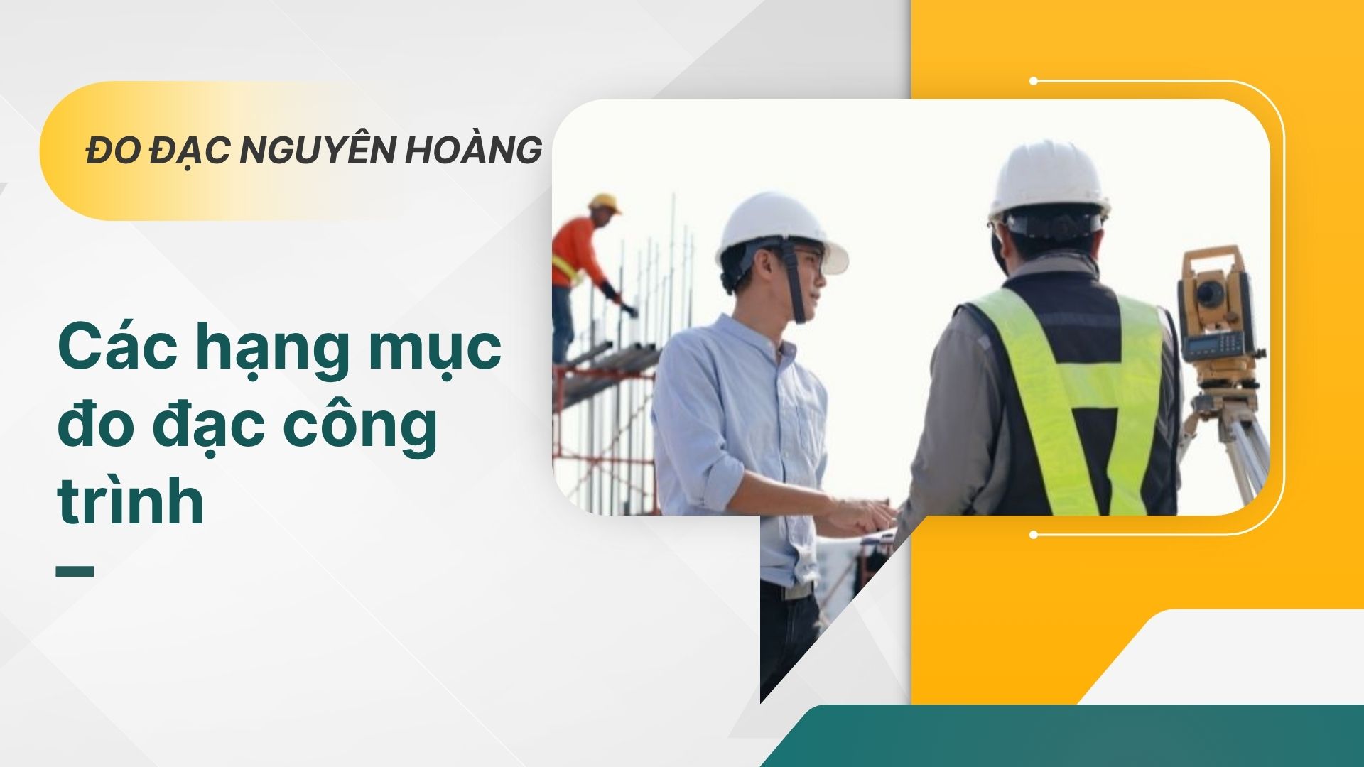 Dịch vụ đo đạc công trình uy tín, chuyên nghiệp