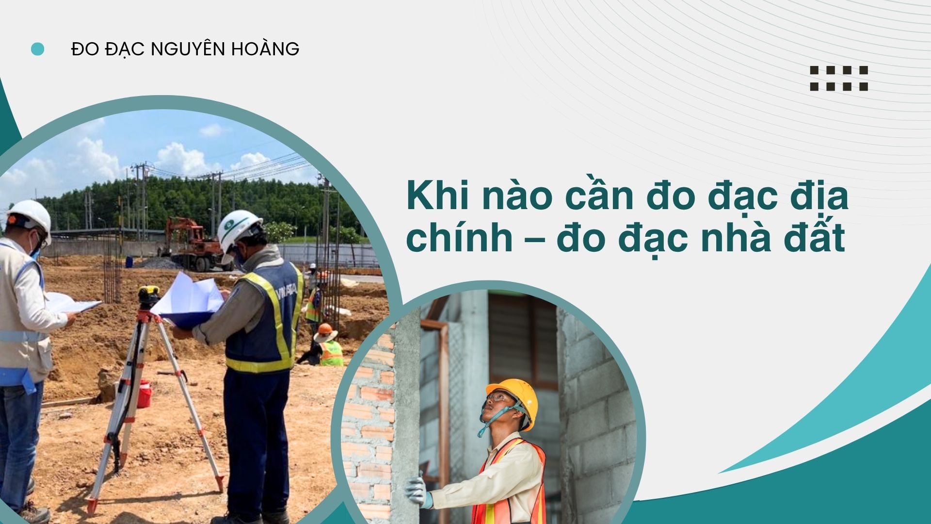 Dịch vụ đo đạc địa chính - Đảm bảo chính xác và chuyên nghiệp